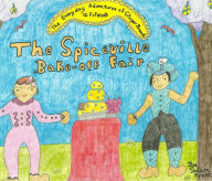 Title: Everyday adventures of Ginger Bread and friends : The Spiceville Bake-off Fair, Author: Solara Frost