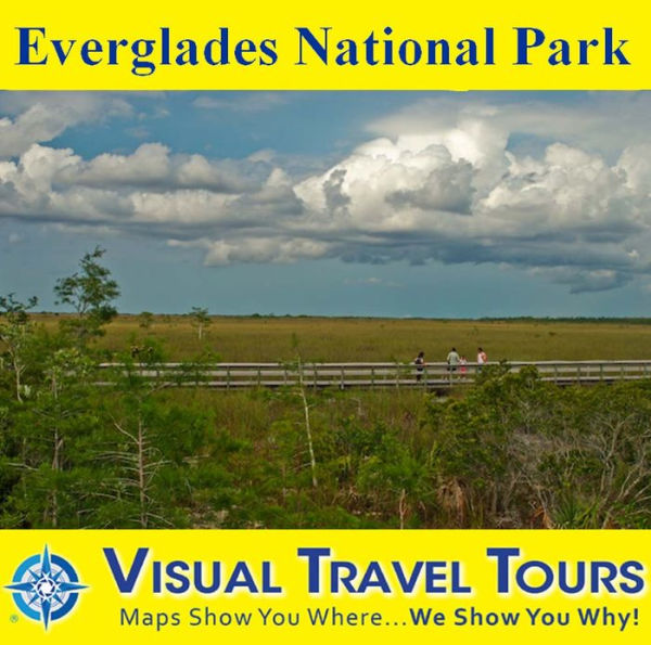 EVERGLADES NATIONAL PARK - A Self-guided Pictorial Driving / Walking Tour