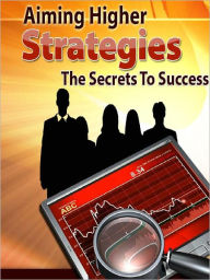 Title: Aiming Higher Strategies, Author: Alan Smith