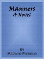 Manners: A Novel, Volumes 1, 2 and 3