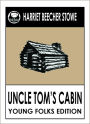 UNCLE TOM'S CABIN, Uncle Toms Cabin , UNCLE TOM'S CABIN