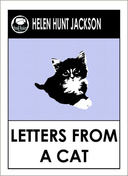 Helen Hunt Jackson -- Letters from a Cat