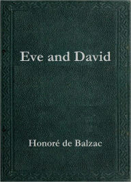 Title: Eve and David, Author: Honore de Balzac