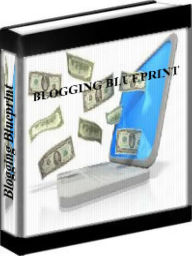 Title: Blogging Blueprint - How To Create Money Making Blogs Quickly, Author: John Reesea