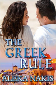 Title: The Greek Rule, Author: Aleka Nakis