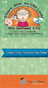 Title: There Was An Old Lady Who Swallowed A Fly!, Author: Deagan Lee