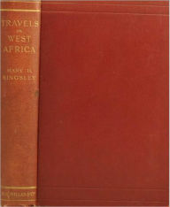 Title: Travels in West Africa, Author: Mary H. Kingsley