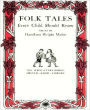 Folk Tales Every Child Should Know