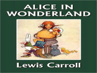Title: Alice's Adventures in Wonderland by Lewis Carroll, Author: Lewis Carroll