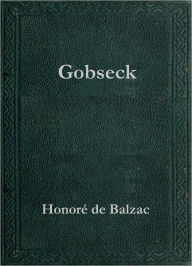 Title: Gobseck, Author: Honore de Balzac