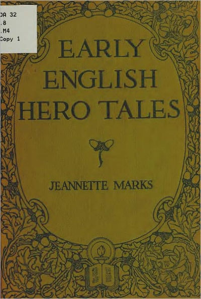 Early English Hero Tales (Original Illustrations & Text)