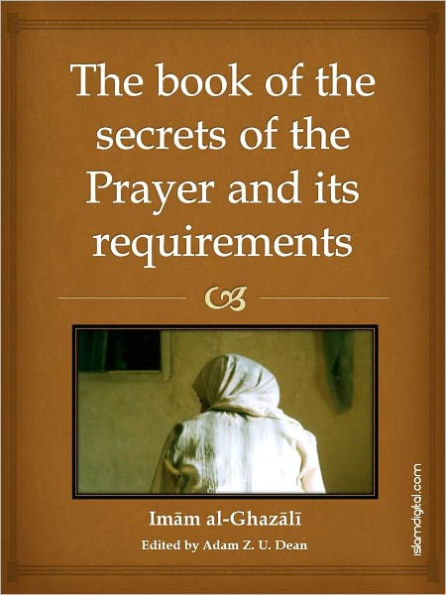 The Book of the Secrets of Prayer and its Requirements