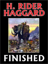 Title: Finished, Author: H. Rider Haggard