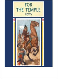 Title: For the Temple, Author: G A Henty