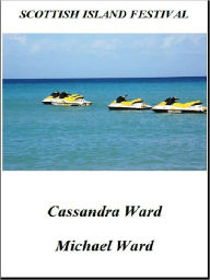 Title: Scottish Island Festival – An Erotic Story for American Women, Author: Cassandra Ward