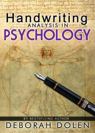 Title: Handwriting Analysis in Psychology: Basic Theory by Deborah Dolen, Author: Deborah Dolen