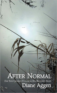 Title: After Normal, Author: Dianne Aggen