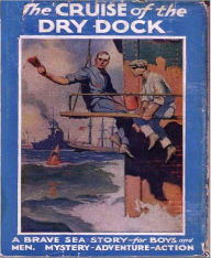 Title: The Cruise of the Dry Dock, Author: T.S. Stribling