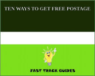 Title: TEN WAYS TO GET FREE POSTAGE, Author: Alexey