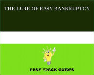 Title: THE LURE OF EASY BANKRUPTCY, Author: Alexey