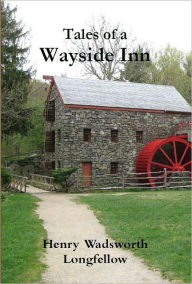 Title: Tales of a Wayside Inn, Author: Henry Wadsworth Longfellow