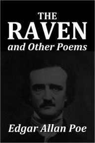Title: The Raven and Other Poems by Edgar Allan Poe, Author: Edgar Allan Poe