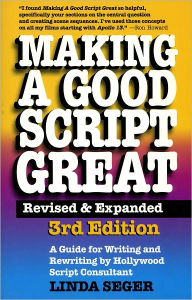 Title: Making a Good Script Great, Author: Linda Seger