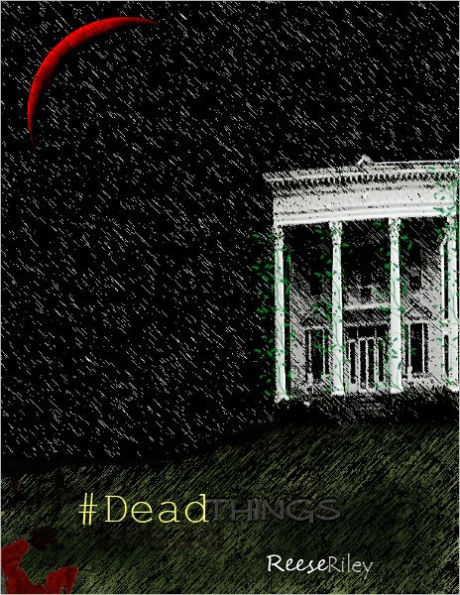 #DeadThings, A Novel