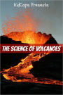 The Science of Volcanoes