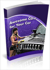 Title: Awesome Care For Your Car AAA+++, Author: Bdp