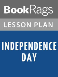 Title: Independence Day by Richard Ford Lesson Plans, Author: BookRags