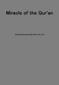 Title: Miracle of the Qur'an, Author: Muhammad Mitwalli Al-Sha'rawi