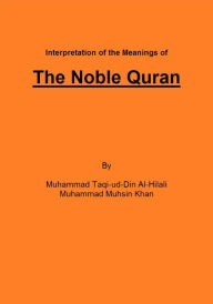 Title: Interpretation of the Meanings of the Noble Quran, Author: Muhammad Taqi-ud-Din Al-Hilali
