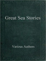 Title: Great Sea Stories, Author: Various