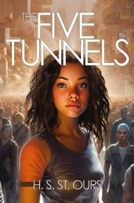 Title: The Five Tunnels, Author: H. S. St. Ours