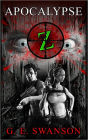 Apocalypse Z (A Zombie Novel)