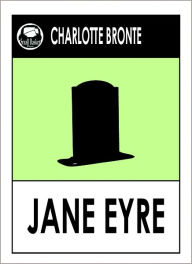 Title: JANE EYRE by Charlotte Bronte, Bronte's JANE EYRE, Author: Charlotte Brontë
