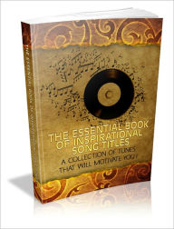 Title: The Essential Book Of Inspirational Song Titles, Author: Mike Morley