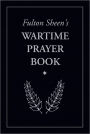 Wartime Prayer Book, Fulton Sheen’s