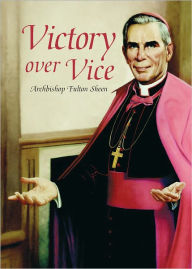 Title: Victory over Vice, Author: Archbishop Fulton Sheen