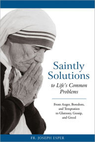 Title: Saintly Solutions, Author: Fr. Joseph M. Esper