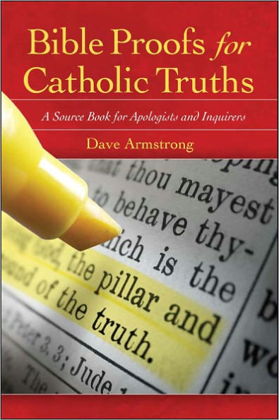 Bible Proofs for Catholic Truths