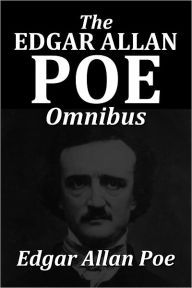 Title: The Edgar Allan Poe Omnibus, Author: Edgar Allan Poe
