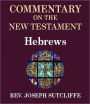 Sutcliffe's Commentary on the Old & New Testaments - Book of Hebrews