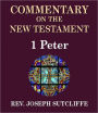 Sutcliffe's Commentary on the Old & New Testaments - Book of 1st Peter