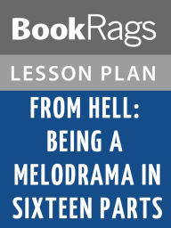 Title: From Hell: Being a Melodrama in Sixteen Parts by Alan Moore Lesson Plans, Author: BookRags