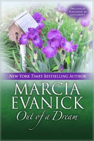 Title: Out Of A Dream, Author: Marcia Evanick