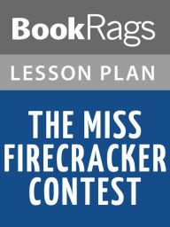 Title: The Miss Firecracker Contest by Beth Henley Lesson Plans, Author: BookRags