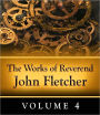 The Works of Reverend John Fletcher - Volume 1