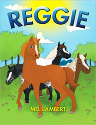 Title: Reggie, Author: Mel Lambert